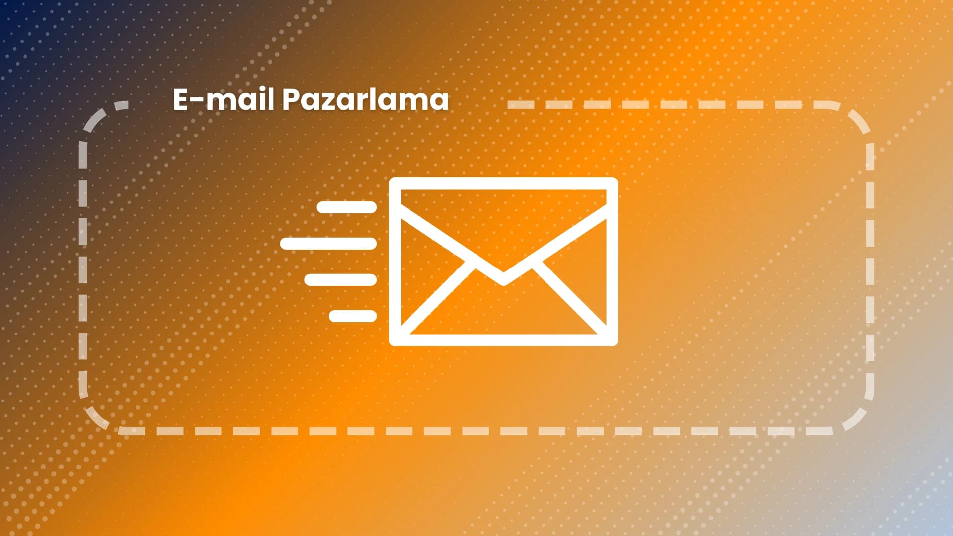 E-mail Pazarlama